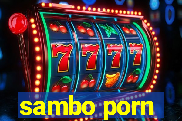 sambo porn